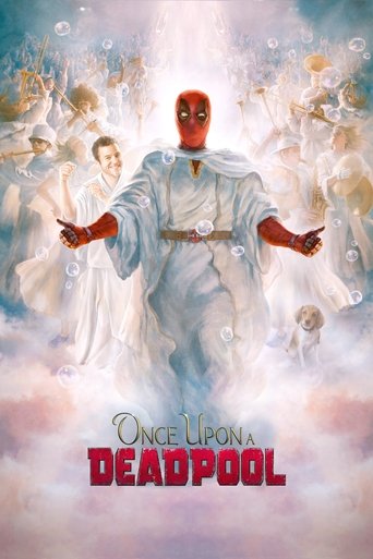 Once Upon a Deadpool Poster of Once Upon a Deadpool