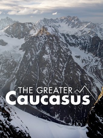The Greater Caucasus Poster of The Greater Caucasus