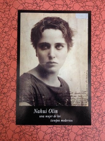 Nahui Olín: Una mujer de los tiempos modernos Poster of Nahui Olín: Una mujer de los tiempos modernos