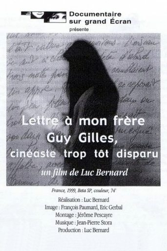 Letter to my brother Guy Gilles, filmmaker who passed away too soon Poster of Letter to my brother Guy Gilles, filmmaker who passed away too soon