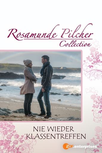 Rosamunde Pilcher: Nie wieder Klassentreffen Poster of Rosamunde Pilcher: Nie wieder Klassentreffen