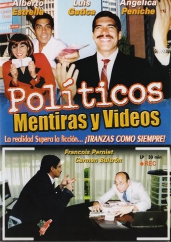 Políticos, mentiras y videos Poster of Políticos, mentiras y videos