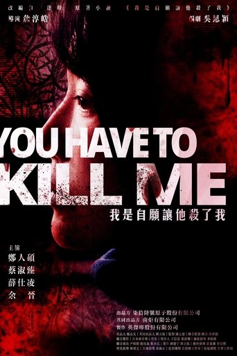You Have To Kill Me Poster of You Have To Kill Me