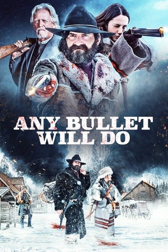 Any Bullet Will Do Poster of Any Bullet Will Do