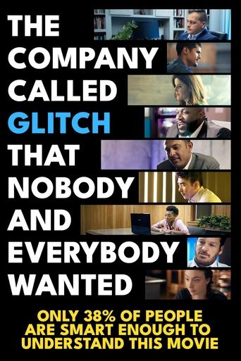 The Company Called Glitch That Nobody and Everybody Wanted Poster of The Company Called Glitch That Nobody and Everybody Wanted