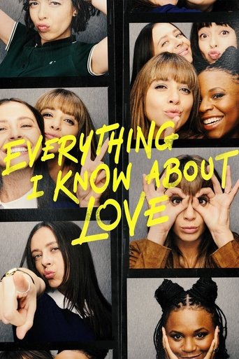 Everything I Know About Love Poster of Everything I Know About Love