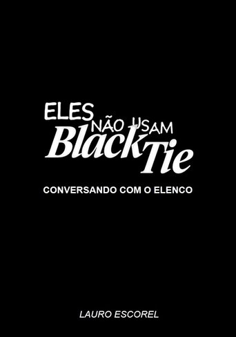 Eles Não Usam Black-Tie - Conversando com o Elenco Poster of Eles Não Usam Black-Tie - Conversando com o Elenco