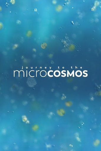 Journey to the Microcosmos Poster of Journey to the Microcosmos