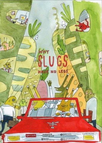 Why Slugs Have No Legs Poster of Why Slugs Have No Legs
