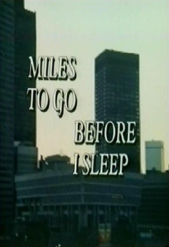 Miles To Go Before I Sleep Poster of Miles To Go Before I Sleep