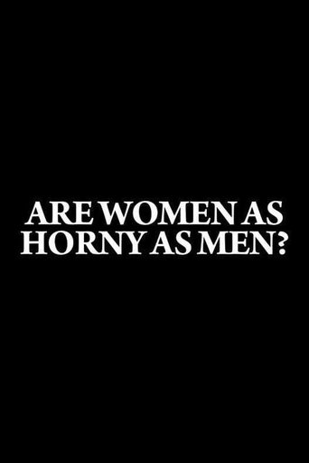 Are Women as Horny as Men? Poster of Are Women as Horny as Men?