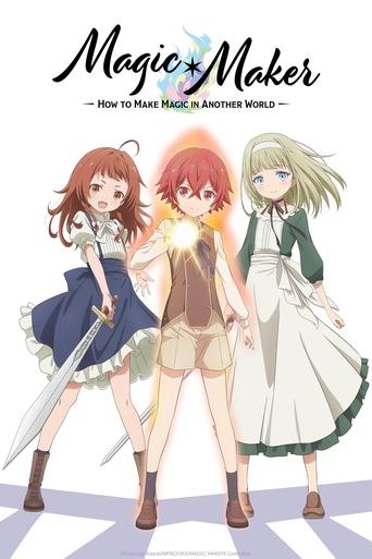 Magic Maker: How to Make Magic in Another World Poster of Magic Maker: How to Make Magic in Another World