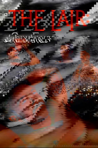 The Lair: OnlyFangs Poster of The Lair: OnlyFangs