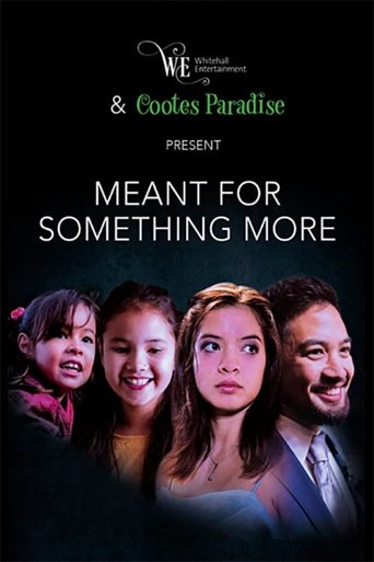 Meant for Something More Poster of Meant for Something More