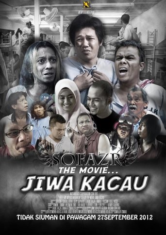 Sofazr The Movie: Jiwa Kacau Poster of Sofazr The Movie: Jiwa Kacau
