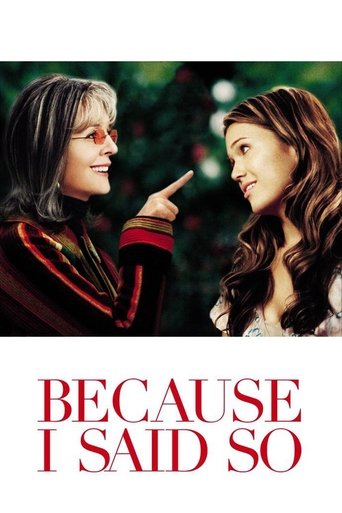Because I Said So Poster of Because I Said So