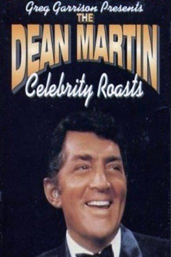 The Dean Martin Celebrity Roasts Poster of The Dean Martin Celebrity Roasts