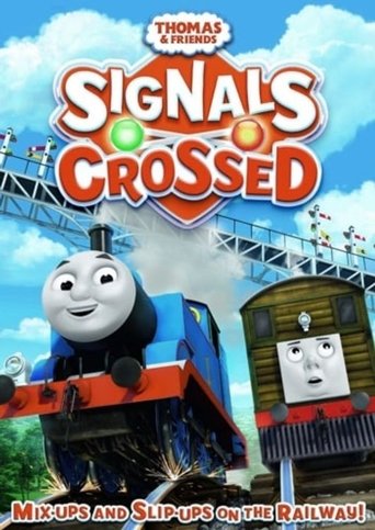 Thomas & Friends: Signals Crossed Poster of Thomas & Friends: Signals Crossed