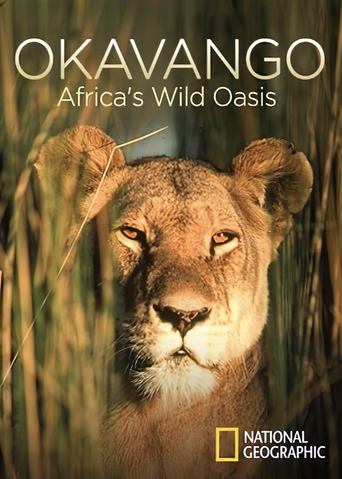 Okavango: Africa's Wild Oasis Poster of Okavango: Africa's Wild Oasis