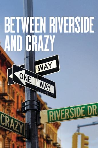 Between Riverside and Crazy Poster of Between Riverside and Crazy