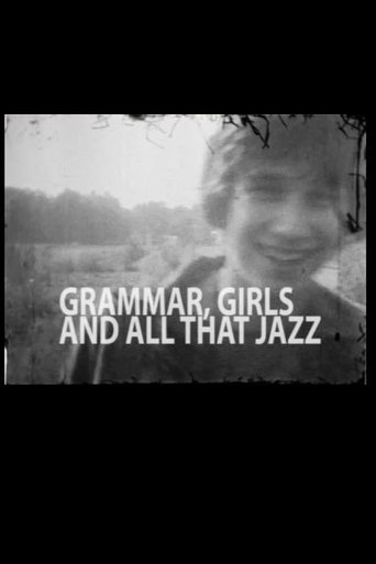 Grammar, Girls and All That Jazz Poster of Grammar, Girls and All That Jazz