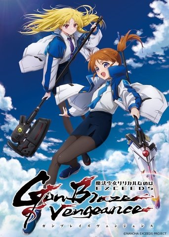 Magical Girl Lyrical NANOHA EXCEEDS Gun Blaze Vengeance Poster of Magical Girl Lyrical NANOHA EXCEEDS Gun Blaze Vengeance