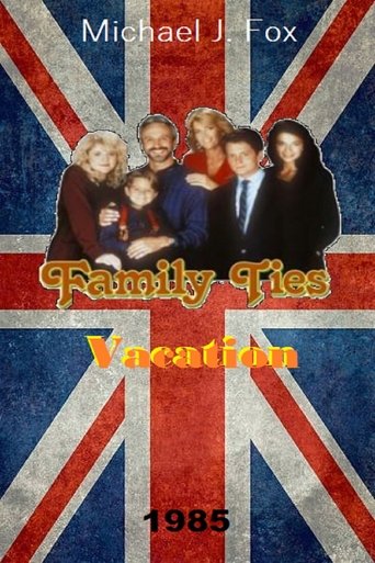 Family Ties Vacation Poster of Family Ties Vacation