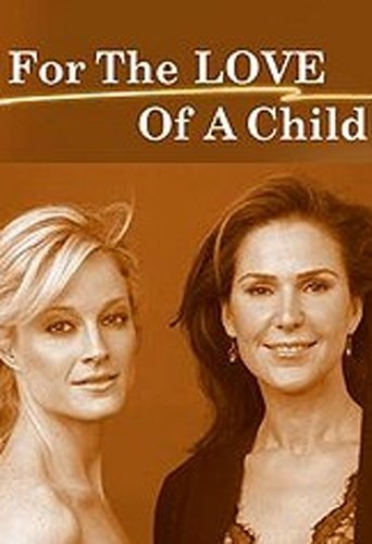 For the Love of a Child Poster of For the Love of a Child