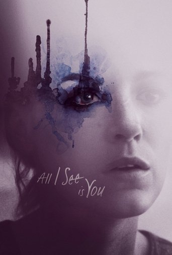All I See Is You Poster of All I See Is You
