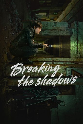 Breaking the Shadows Poster of Breaking the Shadows