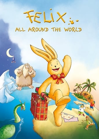 Felix: All Around the World Poster of Felix: All Around the World