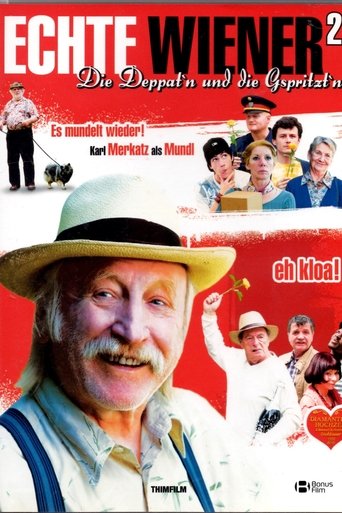 Echte Wiener 2 - Die Deppat'n und die Gspritzt'n Poster of Echte Wiener 2 - Die Deppat'n und die Gspritzt'n