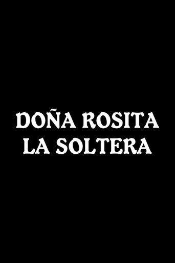 Doña Rosita la Soltera Poster of Doña Rosita la Soltera