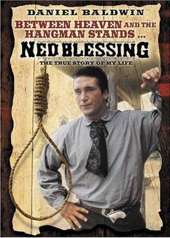 Ned Blessing: The True Story Of My Life Poster of Ned Blessing: The True Story Of My Life