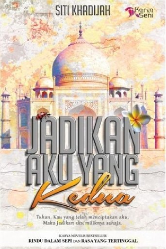 Jadikan Aku Yang Kedua Poster of Jadikan Aku Yang Kedua