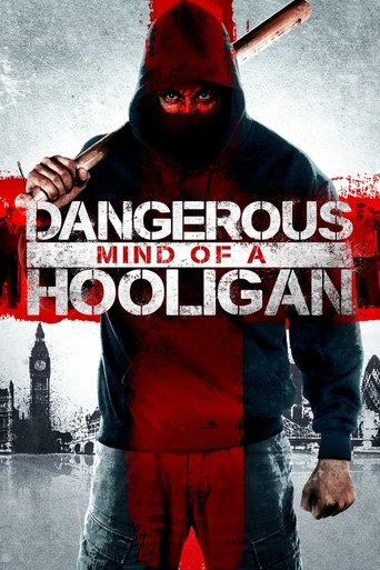 Dangerous Mind of a Hooligan Poster of Dangerous Mind of a Hooligan