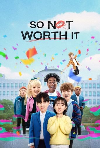 So Not Worth It Poster of So Not Worth It