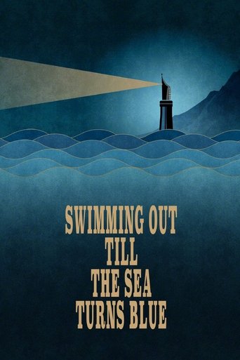 Swimming Out Till the Sea Turns Blue Poster of Swimming Out Till the Sea Turns Blue