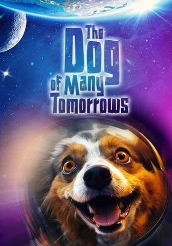 The Dog of Many Tomorrows Poster of The Dog of Many Tomorrows