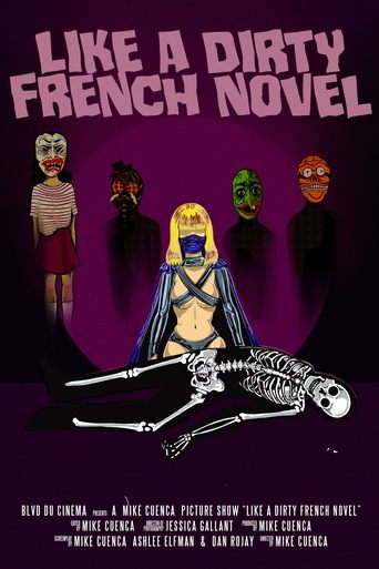Like a Dirty French Novel Poster of Like a Dirty French Novel
