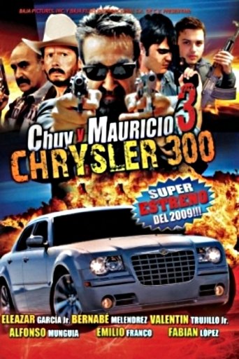 Chuy Y Mauricio 3: El Chrysler 300 Poster of Chuy Y Mauricio 3: El Chrysler 300