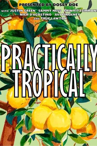 Practically Tropical Poster of Practically Tropical