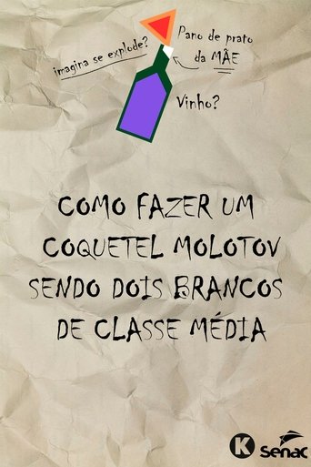 Como fazer um molotov sendo dois brancos de classe média Poster of Como fazer um molotov sendo dois brancos de classe média