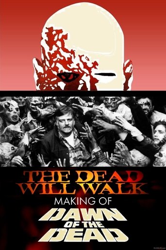 The Dead Will Walk: The Making of Dawn of the Dead Poster of The Dead Will Walk: The Making of Dawn of the Dead