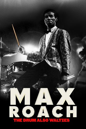 Max Roach: The Drum Also Waltzes Poster of Max Roach: The Drum Also Waltzes