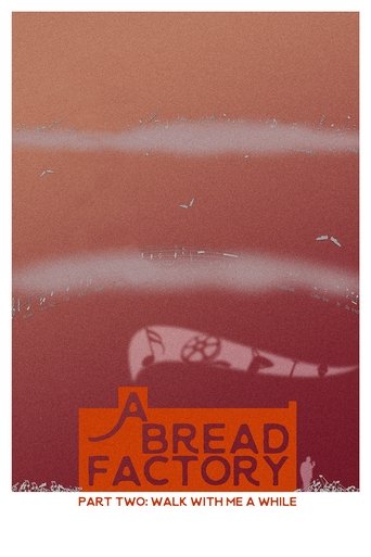 A Bread Factory: Part Two: Walk With Me A While Poster of A Bread Factory: Part Two: Walk With Me A While