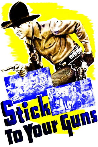 Stick to Your Guns Poster of Stick to Your Guns