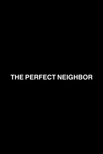 The Perfect Neighbor Poster of The Perfect Neighbor