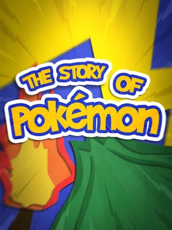 The Story of Pokemon Poster of The Story of Pokemon