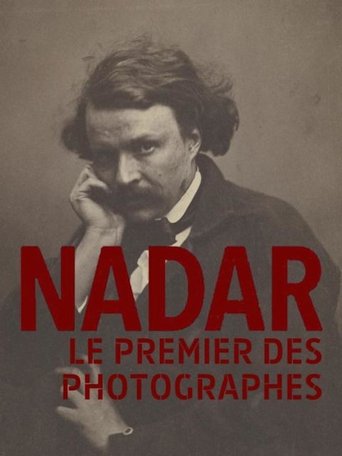 Nadar, le premier des photographes Poster of Nadar, le premier des photographes